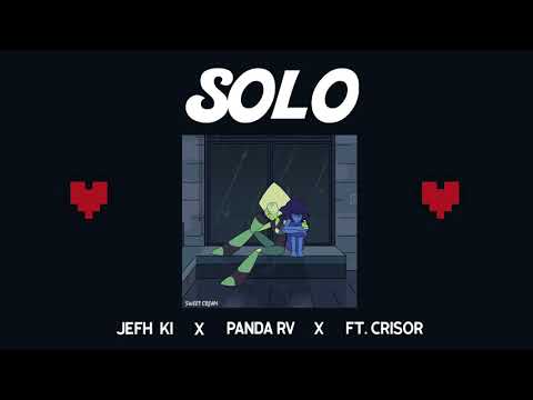 Jefh Ki x Panda Rv ft. Crisor - SOLO 💔