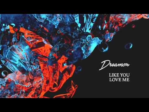 Dreamon - Like You Love Me (Prod. Laudz)