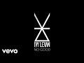 Ivy Levan - No Good 