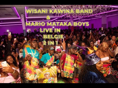 WISANI KAWINA BAND & MARIO MATAKA BOYS LIVE IN BELGIË