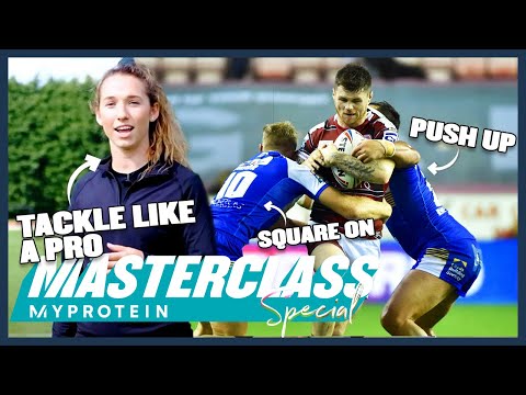 Beginner's Guide To Rugby Tackles With Wigan Warriors | Masterclass Special | Myprotein
