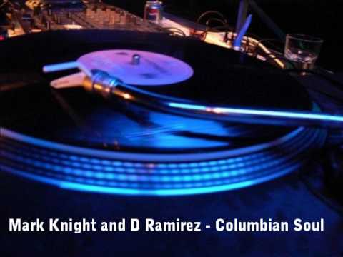 Mark Knight and D Ramirez Columbian Soul