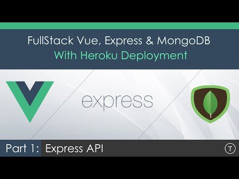 Full Stack Vue js Express MongoDB 1 Express API