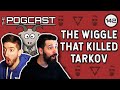 Tarkov's Most Controversial Topic... - Pogcast 142 With @g0atmoth