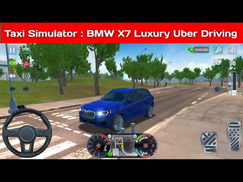 Taxi simulator : BMW X7 Luxury Uber Driving - Android Gameplay
