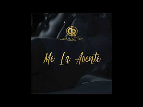 Banda Corona Del Rey - Me La Avente