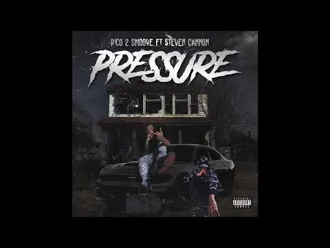 (Pressure) Rico 2 Smoove x Steven Cannon Prod. By Digital Rams
