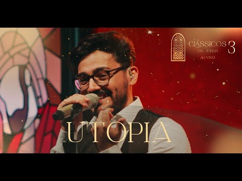 Thiago Brado - Utopia (Clássicos da Igreja III)