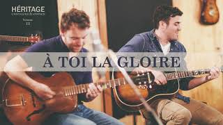 Video thumbnail of "À toi la gloire - Sebastian Demrey & Jimmy Lahaie"