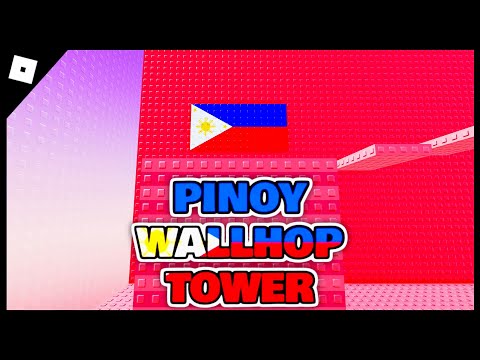 Pinoy Wallhop Tower [Full Playthrough] | Roblox