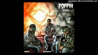 Poppin (Remix) Meek Mill x French Montana x Chris Brown