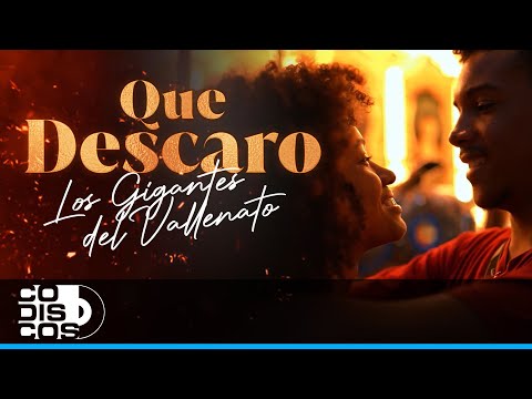 Que Descaro, Los Gigantes Del Vallenato - Video Letra