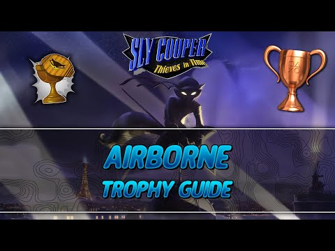 Sly Cooper Thieves in Time | Airborne Trophy Guide