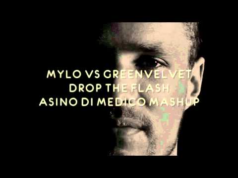 Mylo vs Green Velvet - Drop the Flash (Asino di Medico mashup)