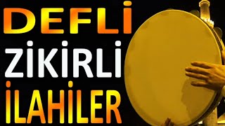 Aşka Düşüren ilahiler,Defli Zikirli Orjinal İlahiler✅✅✅