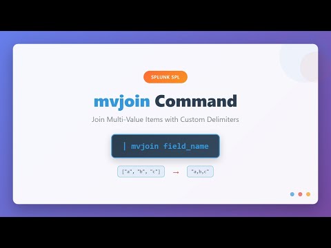 Splunk Spl Mvjoin Command Tutorial Join Multi Value Fields With Custom Delimiters