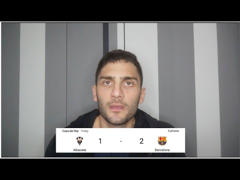 Albacete 1 Barcelona 2 | That was Close