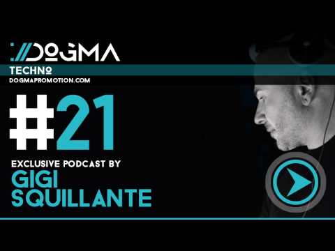 Gigi Squillante -- Techno Live Set // Dogma Techno Podcast ﻿[﻿June 2014﻿]﻿