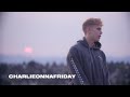 charlieonnafriday - After Hours (Official Music Video)