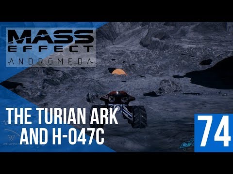 Turian Ark and  H-047c - Mass Effect: Andromeda Episode 74 - Let's Play Gameplay Playthrough