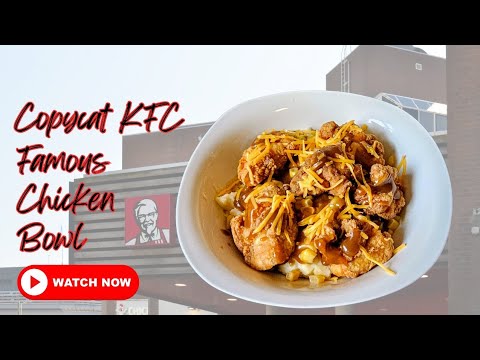 KFC Chicken Bowl | KFC Famous Classic Chicken Bowl Copycat Recipe