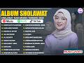 ASSHOLATU ALANNABI FULL ALBUM SHOLAWAT TERPOPULER SHOLAWAT BADAR SHOLAWAT NABI MERDU 2026
