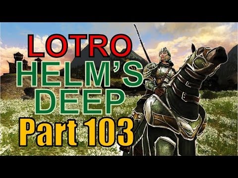 End of the Epic Story! - LOTRO Helm's Deep Part 103
