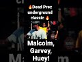 🔥Dead Prez underground classic 🔥