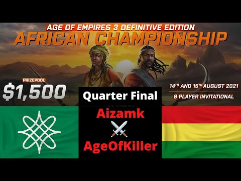 $1,500 African Championship of AOE3 - Aizamk vs AgeOfKiller!! Bo5 Quarter Final