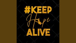 Keep Hope Alive