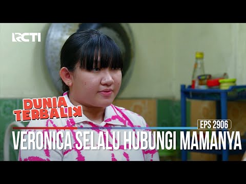 Veronica Selalu Hubungi Mamanya - Dunia Terbalik