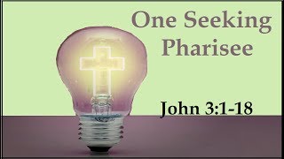 One Seeking Pharisee