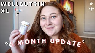 WELLBUTRIN XL 150mg | 6 Month Update!