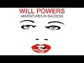 Will Powers Adventures in Success (Official Music Video)
