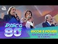 Ricchi e Poveri - Dan Dan (E Una Canzone D'amore) live @ Disco of the 80's Festival, Russia, 2013