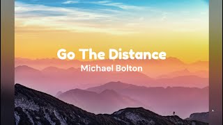 Go The Distance by Michael Bolton w/ lyrics