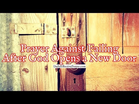 Prayer Against Failing After God Opens a New Door For You | Open Door Prayer