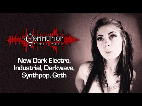 Communion After Dark - Featuring Mari Kattman - 05/12/2025 Episode