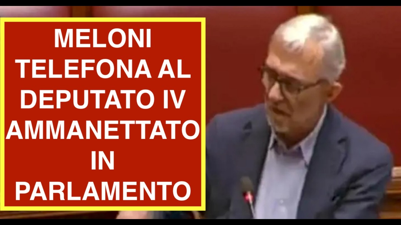 MELONI TELEFONA AL DEPUTATO IV AMMANETTATO IN PARLAMENTO