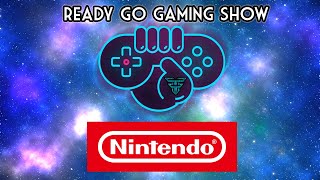 Ready Go Gaming Show: Nintendo