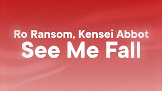 Download lagu Ro Ransom, Kensei Abbot - See Me Fall (Y2K Remix) (Lyrics) mp3