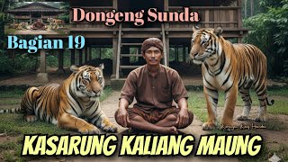 Download lagu Dongeng Sunda. Kasarung Kaliang Maung bagian 19 mp3