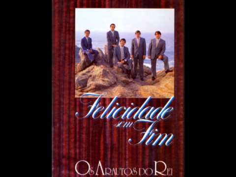 Por Tudo Que Tu Es - Arautos do Rei