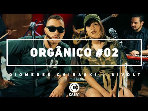 Orgânico #2 - Diomedes Chinaski | Bivolt - Olhos Negros [ Prod. Leo Casa 1 ]