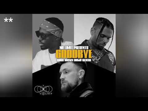No limit, Dadju, Chris Brown, Skread - Goodbye ( Audio Officiel )