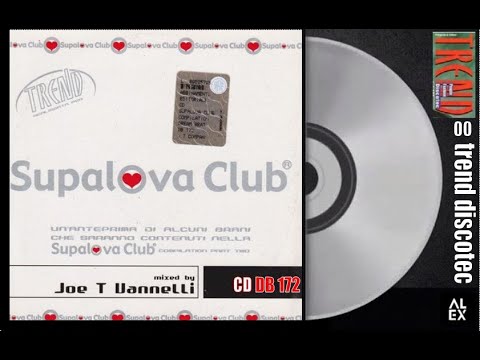 TREND SELECTION 00 - Mixed By Joe T Vannelli – Supalova Club - Trend Discotec Compilation CD.DB 172