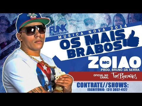 MC Zoião - Os mais Brabo (Oficial)