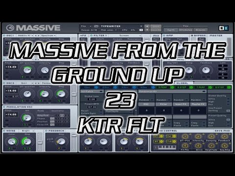 Massive From the Ground Up 23 - KTR FLT (Key-Tracking Filter)