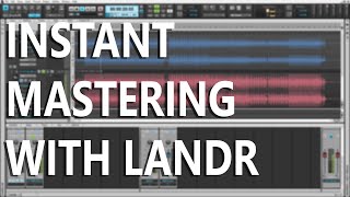 Instant Mastering with SONAR's LANDR Integration