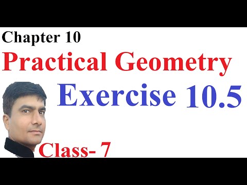 Exercise 10.5, Practical Geometry, Class VII 🕉 Maths Corner by Yash Pal Sir